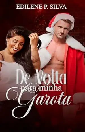 De volta para minha garota: Único – Edilene  P Silva