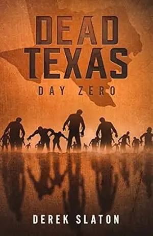 Dead Texas – Dia Zero (Dead America – Portuguese Language Edition Livro 1) – Derek Slaton