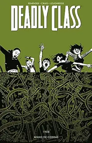 Deadly Class volume 3: Ninho de cobras – Rick Remender