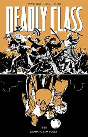 Deadly Class volume 6: Caminho sem volta – Rick Remender
