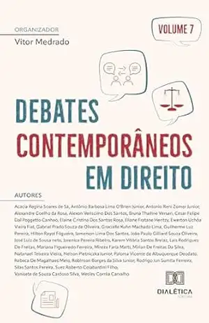 Debates contemporâneos em Direito: – Volume 7 – Vitor Medrado