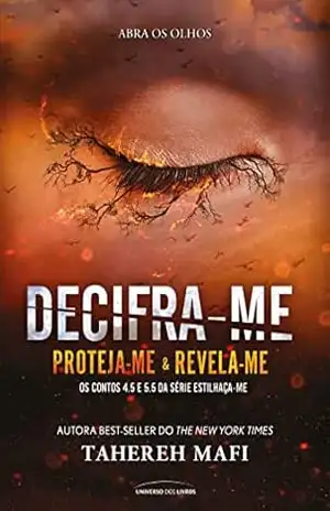 Decifra–me (Estilhaça–me) – Tahereh Mafi