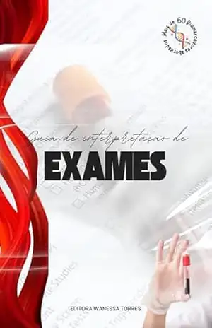 Decifrando Exames Laboratoriais: Venha Entender mais sobre os resultados dos seus exames de sangue! (Combo Nutricionista) – Wanessa  Torres