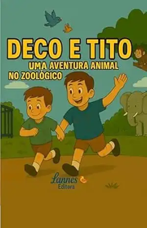 DECO E TITO Uma Aventura animal no Zoológico – MARCIA SAMPAIO