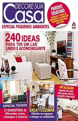 Decore sua Casa – Especial Pequenos Ambientes 15 – On Line Editora