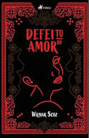 Defeito no Amor – Wilmar Scoz