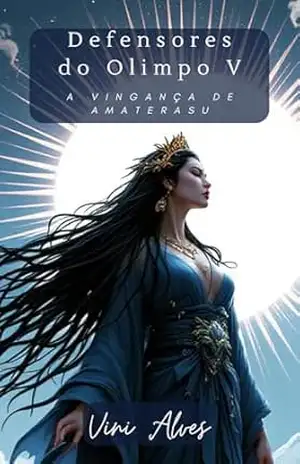 Defensores do Olimpo V: A Vingança de Amaterasu – Vinícius Alves