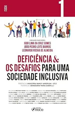 Deficiência & os desafios para uma sociedade inclusiva – Vol 01 – Ana Carolina Brochado Teixeira