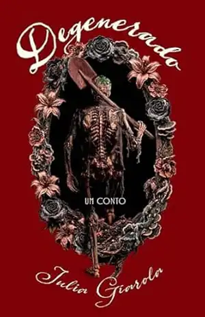 Degenerado – Julia Giarola Andrade
