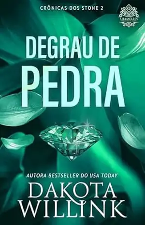 Degrau de Pedra (Brazilian Portuguese) (Crônicas dos Stone Livro 2) - Dakota Willink