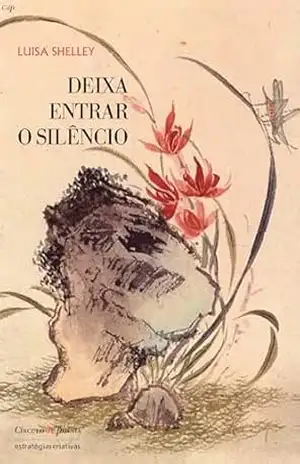 Deixa Entrar o Silêncio – Luísa Shelley
