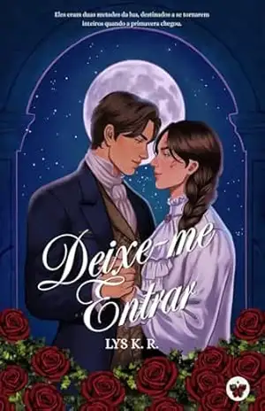 Deixe–Me Entrar (Let Me In Livro 1) – Lys K.R.