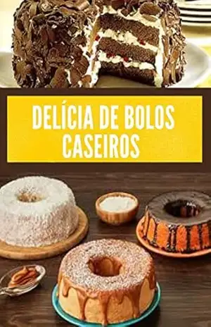 Delícia de bolos caseiros: receitas que celebram a culinária afro–brasileira – JAMISON SANTOS