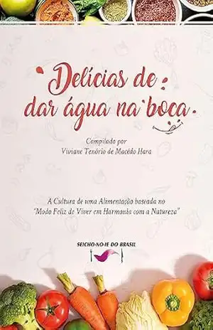 Delícias de dar água na boca – Viviane Tenório de Macêdo Hara