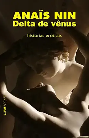 Delta de Vênus: Histórias eróticas - Anaïs Nin