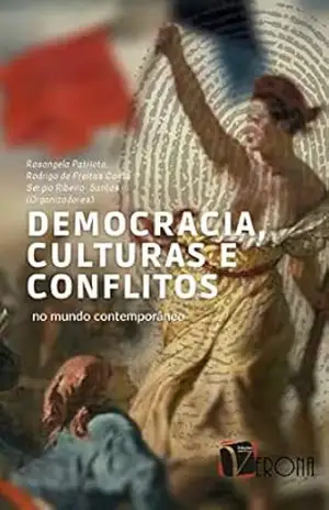 Democracia, culturas e conflitos no mundo contemporâneo - Rosangela Patriota