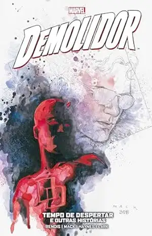 Demolidor: Tempo de Despertar e Outras Histórias – Brian Michael Bendis