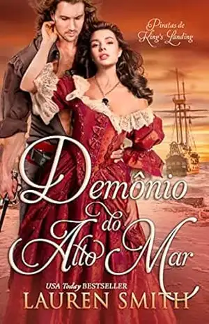 Demônio do Alto Mar (Piratas de King’s Landing Livro 3) – Lauren Smith