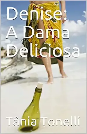 Denise: A Dama Deliciosa - Tânia Tonelli