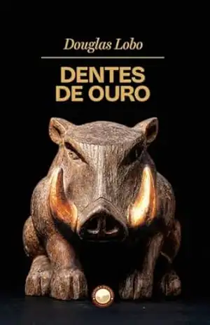 Dentes de Ouro - Douglas Lobo