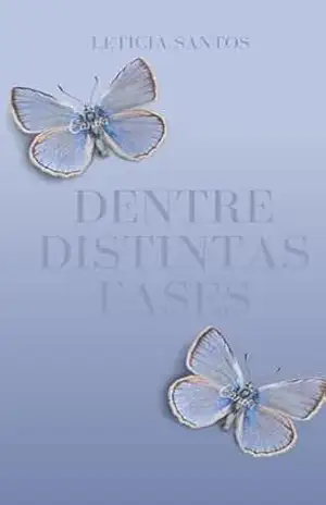Dentre Distintas Fases – Letícia Santos