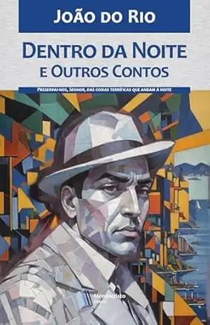 Dentro da Noite e Outros Contos – João do Rio