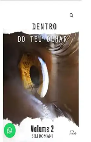 DENTRO DO TEU OLHAR – VOLUME 2: A FORÇA DESSE AMOR – SILI  ROMANI