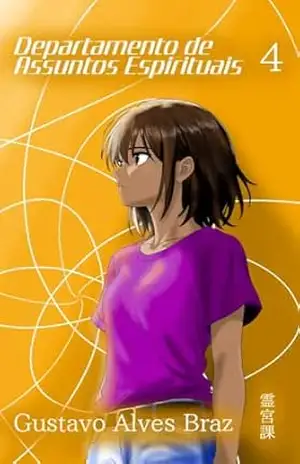 Departamento de Assuntos Espirituais: Volume 4 (DAE (manga BR)) – Gustavo Alves Braz