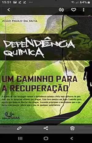 Dependência química: Um caminho para recuperação – João Paulo  Silva