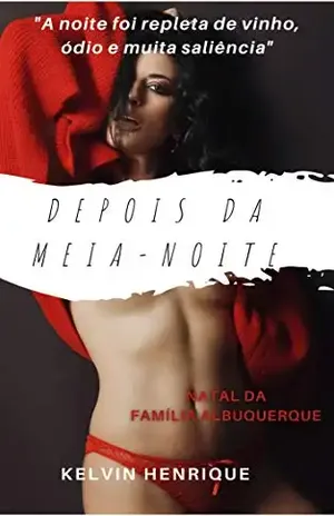 Depois da meia–noite: Natal dos Albuquerque - Kelvin Henrique