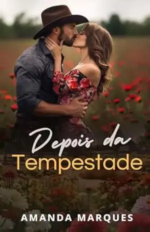 Depois da Tempestade: O cowboy que curou meu coração – Amanda Marques