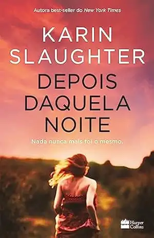 Depois daquela noite – Karin Slaughter