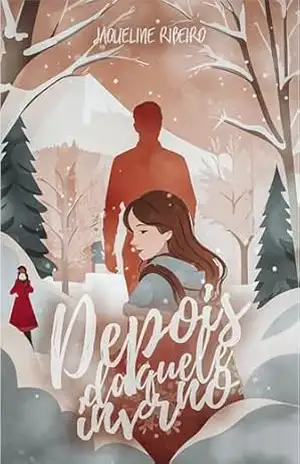 Depois Daquele Inverno – Jaqueline Ribeiro