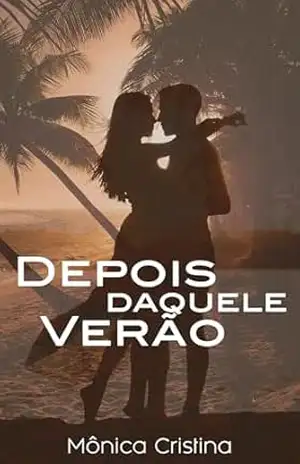 Depois Daquele Verão – Mônica Cristina