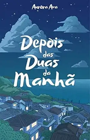 Depois das duas da manhã – Aurora Ava