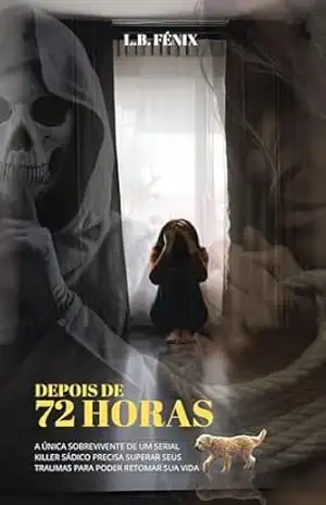 Depois de 72 horas - Fénix L. B.