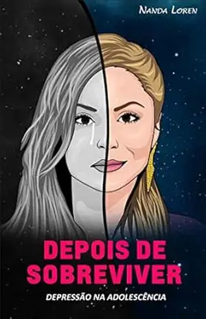 Depois de Sobreviver (Depressão na Adolescência) – Nanda Loren