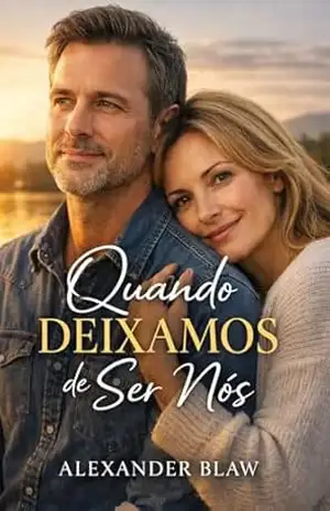Depois Do Amor Nós: Eles acreditavam que o amor era para sempre – Alexander  Blaw