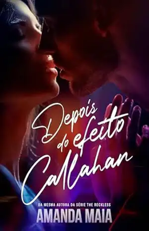 Depois do Efeito Callahan – Amanda Maia