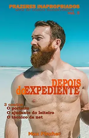 Depois do Expediente (Prazeres Inapropriados Livro 5) - Max Plezher