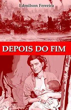 Depois do Fim - Edmilson Ferreira