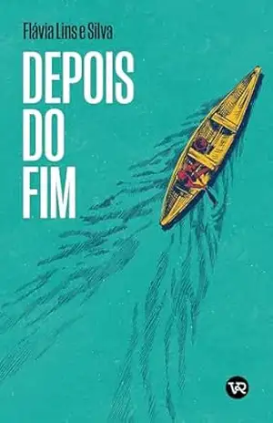 Depois do fim - Flávia Lins e Silva