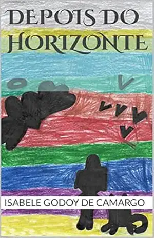 Depois do Horizonte – Isabele Godoy de Camargo