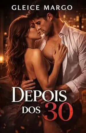 Depois dos 30 – Gleice Margo