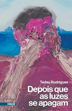Depois que as luzes se apagam – Tadeu Rodrigues