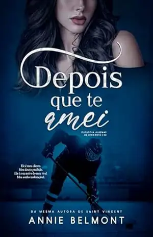 Depois Que Te Amei - Annie  Belmont