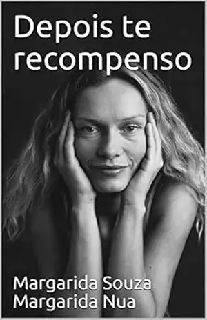 Depois te recompenso – Margarida Souza Margarida Nua