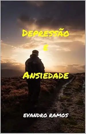Depressão e Ansiedade – Evandro Ramos