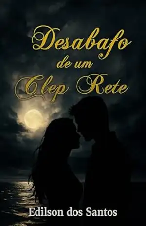 Desabafo de um Clep Rete – Edilson DOS SANTOS