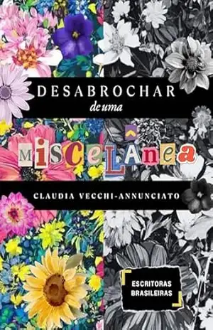 Desabrochar de uma miscelânea – Vecchi-Annunciato